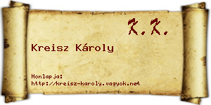 Kreisz Károly névjegykártya